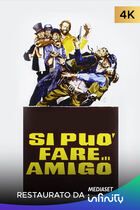 Si puo' fare... amigo