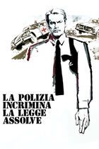 La polizia incrimina, la legge assolve