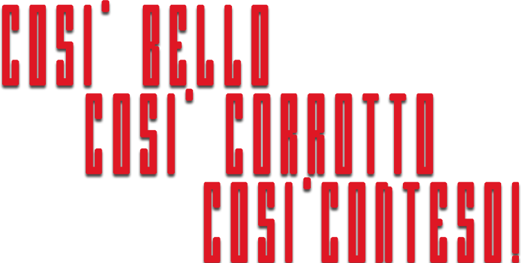 Così bello, così corrotto, così conteso! - Film Mediaset Infinity