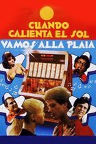Cuando calienta el sol...vamos alla plaia