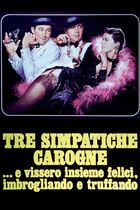 Tre simpatiche carogne