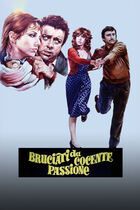 Bruciati da cocente passione