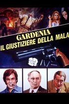 Gardenia: il giustiziere della mala
