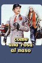 Come una rosa al naso