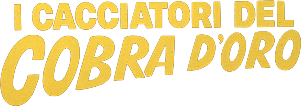 I cacciatori del cobra d'oro - Film Mediaset Infinity