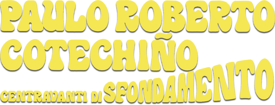 Paulo Roberto Cotechino centravanti di sfondamento - Film Mediaset Infinity