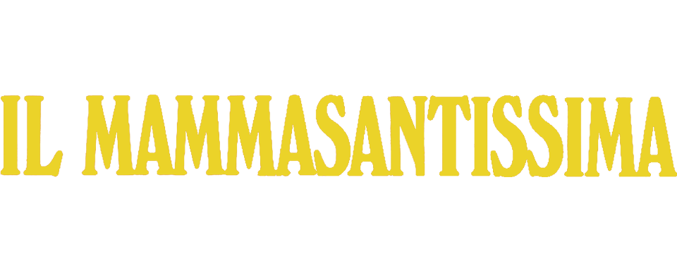 Il Mammasantissima - Film Mediaset Infinity