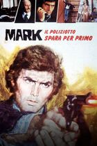 Mark il poliziotto spara per primo