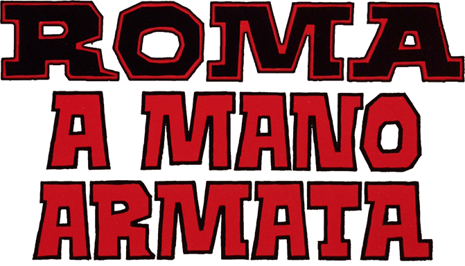 Roma a mano armata - Film Mediaset Infinity