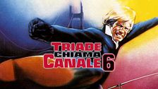 Triade chiama Canale 6