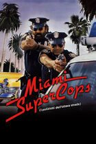 Miami Supercops (I poliziotti dell'8a strada)