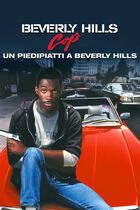 Beverly Hills Cop - Un piedipiatti a Beverly Hills
