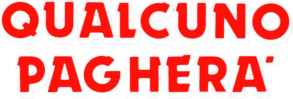 Qualcuno paghera' - Film Mediaset Infinity