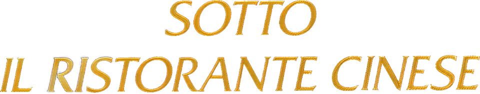 Sotto il ristorante cinese - Film Mediaset Infinity