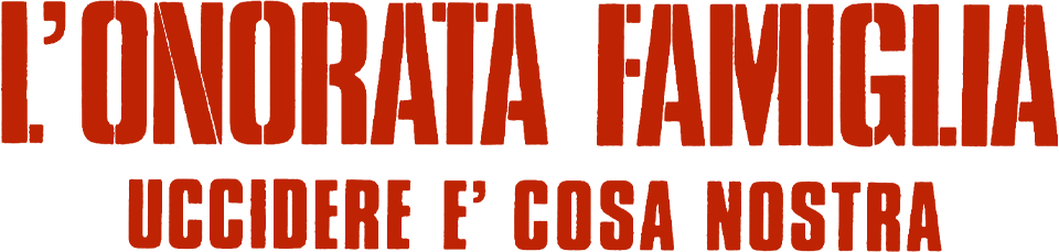 L' onorata famiglia  - Uccidere e' cosa nostra - Film Mediaset Infinity