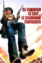 Gli fumavano le colt... Lo chiamavano Camposanto