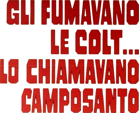 Gli fumavano le colt... Lo chiamavano Camposanto - Film Mediaset Infinity