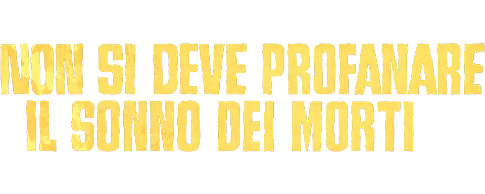 Non si deve profanare il sonno dei morti - Film Mediaset Infinity