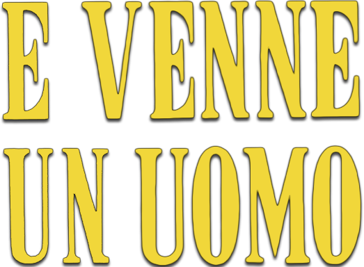 E venne un uomo - Film Mediaset Infinity