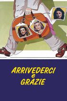 Arrivederci e grazie