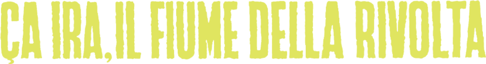 Ca ira il fiume della rivolta - Film Mediaset Infinity