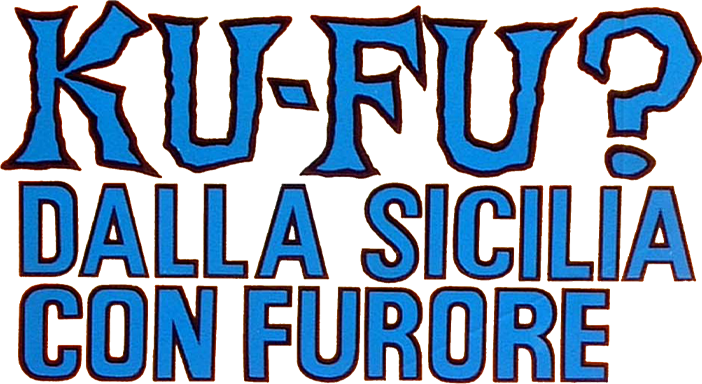 Ku fu? Dalla Sicilia con furore - Film Mediaset Infinity