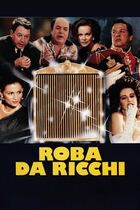 Roba da ricchi