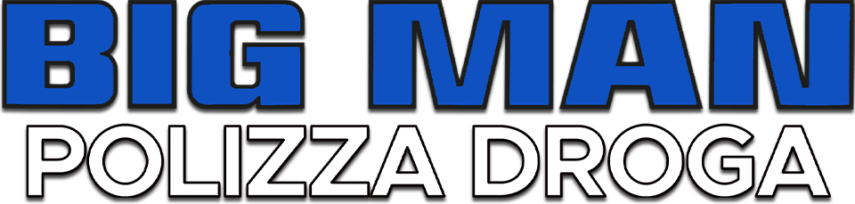 Big man - Polizza droga - Film Mediaset Infinity