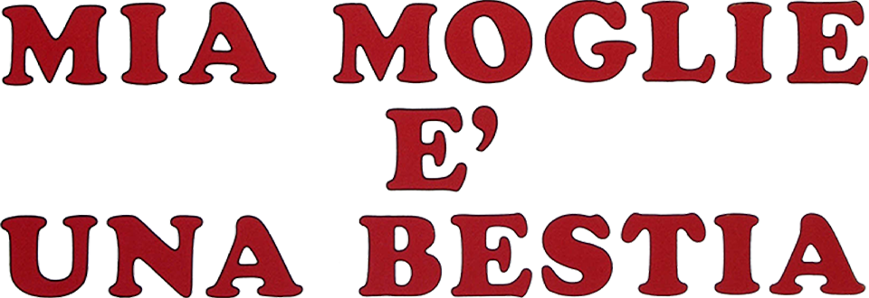 Mia moglie è una bestia - Film Mediaset Infinity