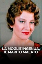 La moglie ingenua, il marito malato