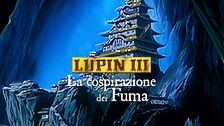 Lupin III: la cospirazione dei Fuma
