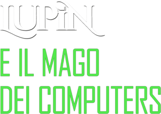 Lupin e il mago dei computers - Film Mediaset Infinity