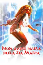 Non avere paura della zia Marta