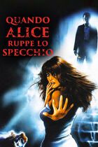 Quando Alice ruppe lo specchio