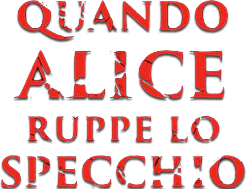 Quando Alice ruppe lo specchio - Film Mediaset Infinity