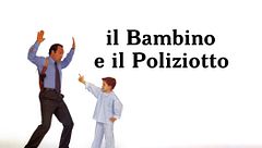 Il bambino e il poliziotto