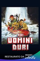 Noi uomini duri
