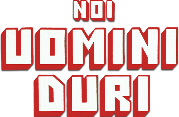 Noi uomini duri - Film Mediaset Infinity