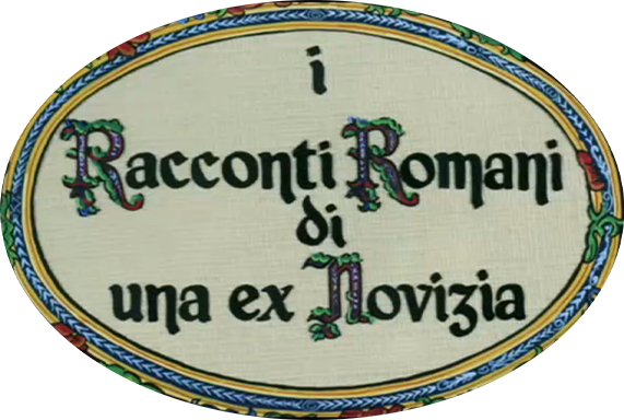 I racconti romani di una ex novizia - Film Mediaset Infinity