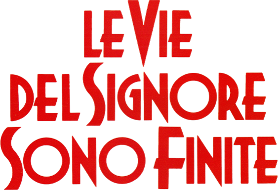 Le vie del Signore sono finite - Film Mediaset Infinity