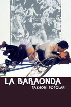 La baraonda - Passioni popolari
