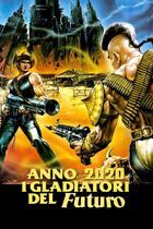 Anno 2020 - I gladiatori del futuro