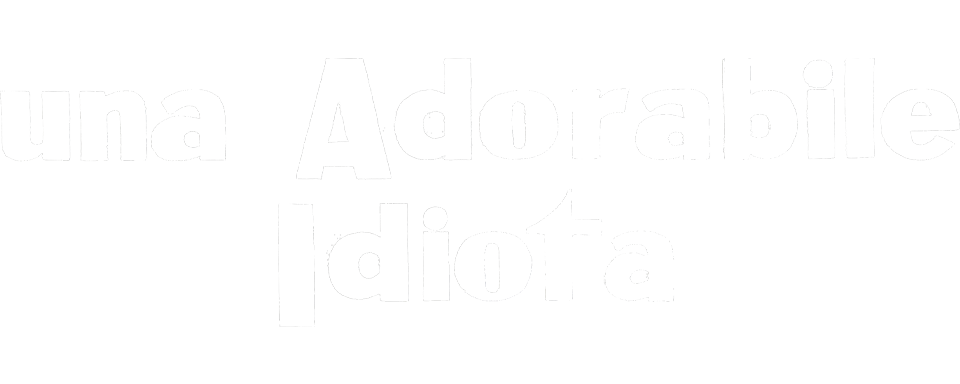 Un'adorabile idiota - Film Mediaset Infinity