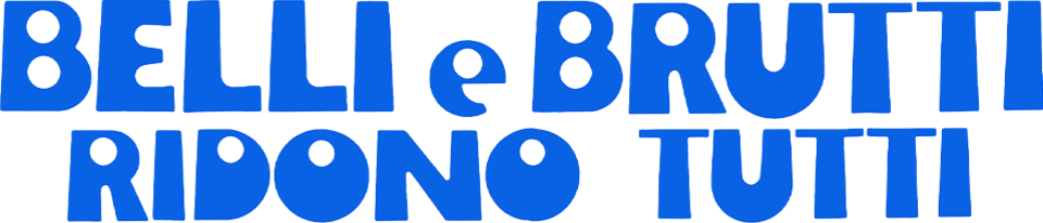 Belli e brutti ridono tutti - Film Mediaset Infinity