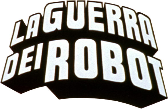 La guerra dei robot - Film Mediaset Infinity