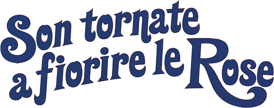 Son tornate a fiorire le rose - Film Mediaset Infinity