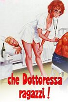 Che dottoressa ragazzi!
