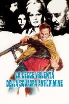 La legge violenta della Squadra Anticrimine