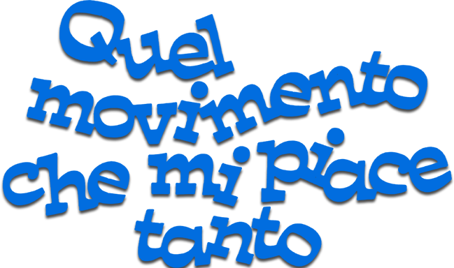 Quel movimento che mi piace tanto - Film Mediaset Infinity