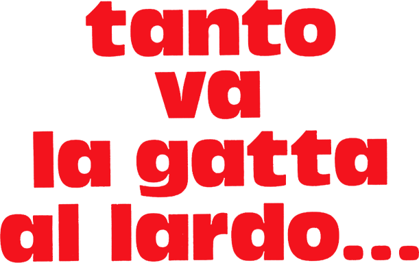 Tanto va la gatta al lardo... - Film Mediaset Infinity